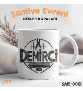 Demirci ve İnşaat Ustasına Hediye Meslek Kupası - Şantiye Serisi Demirci Özel Tasarım Baskılı Kupa Bardak