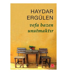 Vefa Bazen Unutmaktır