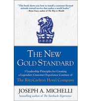 The New Gold Standard: 5 Leadership Principles For Creating A Legendary Customer Experience Courtesy (Krem)