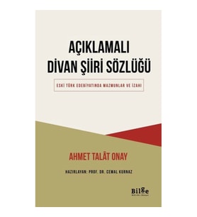 Açıklamalı Divan Şiiri Sözlüğü
