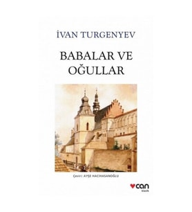 Babalar ve Oğullar - Ivan Sergeyeviç Turgenyev
