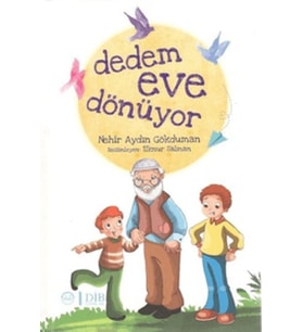 Dedem Eve Dönüyor