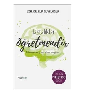Hastalıklar Öğretmendir