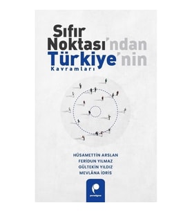 Sıfır Noktası’ndan Türkiye’nin Kavramları