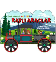 Taşıtlar Serisi - Raylı Araçlar Çıkartmalı Etkinlik Kitabı