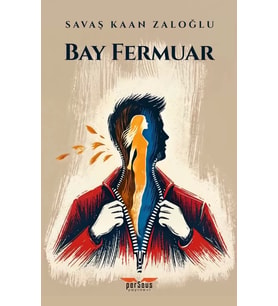 Bay Fermuar - Savaş Kaan Zaloğlu, Perseus Yayınevi,