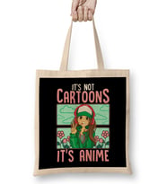 Cute It s Not Cartoons It s Anime Addicted Pun Bez Çanta Uzun Saplı