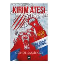 Kırım Ateşi Bir İşgalin Anatomisi