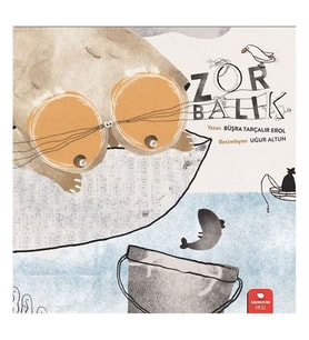 Zor Balık Büşra Tarçalır Erol Redhouse Kidz