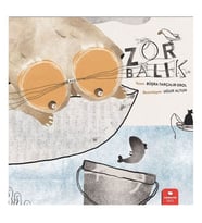 Zor Balık Büşra Tarçalır Erol Redhouse Kidz