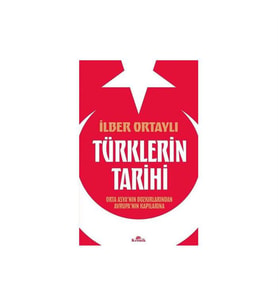 Türklerin Tarihi İlber Ortaylı Kronik Yayınları