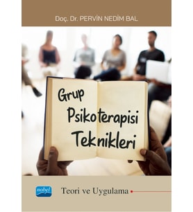 GRUP PSİKOTERAPİSİ TEKNİKLERİ (Teori ve Uygulama)