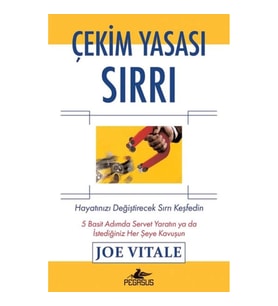 Çekim Yasası Sırrı: Hayatınızı Değiştirecek Sırrı Keşfedin