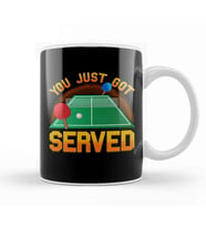 You Just Got Served Ping Pong Serve Table Tennis Kupa Bardak Porselen