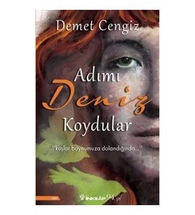 Adımı Deniz Koydular