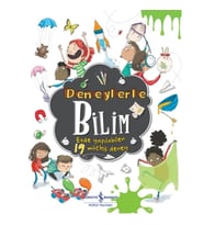 Deneylerle Bilim - Evde Yapılabilen 19 Müthiş Deney
