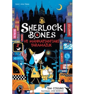 Sherlk Bones ve Manhattan’daki mazlık Serüveni