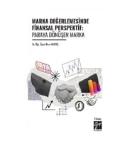 Marka Değerlemesinde Finansal Perspektif: Paraya Dönüşen Marka
