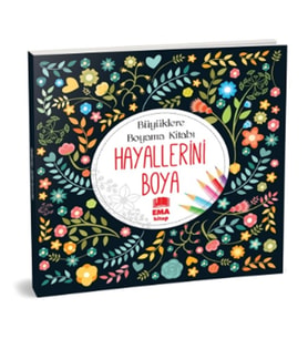 Ema - Büyüklere Boyama Kitabı Hayallerini Boya