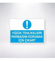 Yüzük Tehlikelidir Parmağını Korumak İçin Çıkart 21x28 Arkası Yapışkanlı Levha