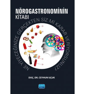 NÖROGASTRONOMİNİN KİTABI - Ne yiyeceğinize gerçekten siz mi karar veriyorsunuz?