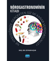 NÖROGASTRONOMİNİN KİTABI - Ne yiyeceğinize gerçekten siz mi karar veriyorsunuz?