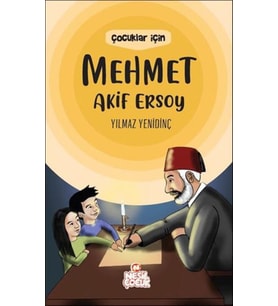Çocuklar İçin Mehmet Akif Ersoy