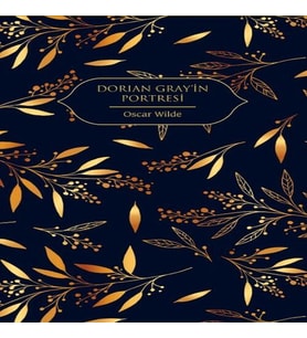 Dorian Gray'in Portresi (Altın Yaldızlı - Ciltli)