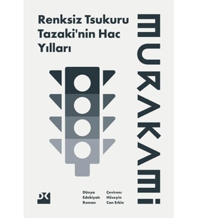 Renksiz Tsukuru Tazaki'nin Hac Yılları