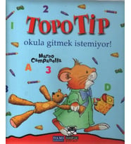 Topo Tip - Okula Gitmek İstemiyor