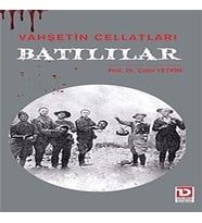 Vahşetin Cellatları Batılılar