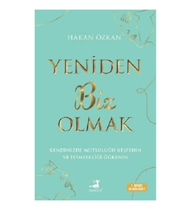 Yeniden Biz Olmak
