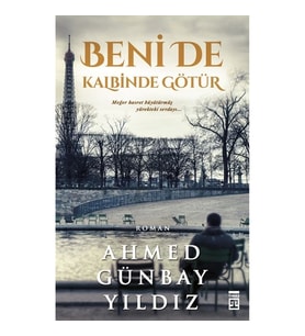 Beni de Kalbinde Götür