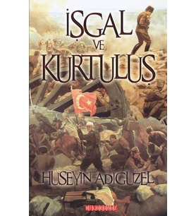 İşgal ve Kurtuluş