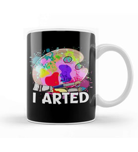 Funny I Arted Artist Joke Artistic Painting Pun Kupa Bardak Porselen