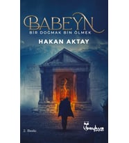BABEYN BİR DOĞMAK BİN ÖLMEK