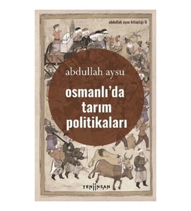 Osmanlıda Tarım Politikaları
