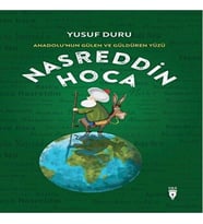 Anadolu’nun Gülen Ve Güldüren Yüzü Nasreddin Ha