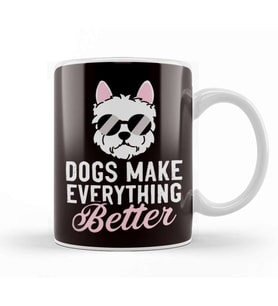 Dogs Make Everything Better Dog Owner Puppy Lover Animal Kupa Bardak Porselen