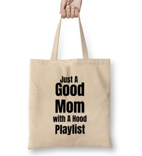 Mom Day Gifts 2021 Just A Good Mom with A Hood Playlist Bez Çanta Uzun Saplı