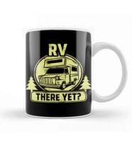 RV There Yet Funny Camping & Glamping Campers Kupa Bardak Porselen