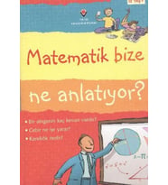 Matematik Bize Ne Anlatıyor?
