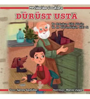 Mevlana dan Çocuklara-Dürüst Usta