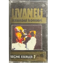 (Plak Değildir KASET tir) Kaset Livaneli İstanbul Konseri Seçme Eserler 7 Kaset