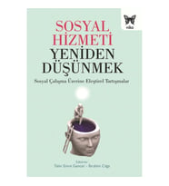 Sosyal Hizmeti Yeniden Düşünmek