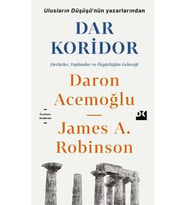 Dar Koridor - Devletler, Toplumlar ve Özgürlüğün Geleceği