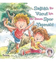 Sağlıklı Vücut Spor Yapmalı! - Kendine Yardımcı Ol