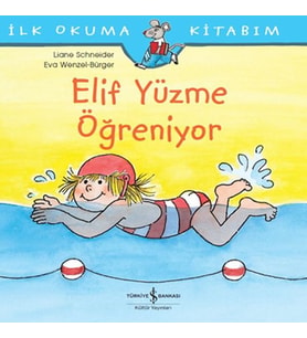 İlk Okuma Kitabım - Elif Yüzme Öğreniyor