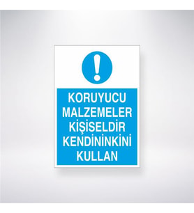 Koruyucu Malzemeler Kişiseldir Kendininkini Kullan 21x28 Arkası Yapışkanlı Levha
