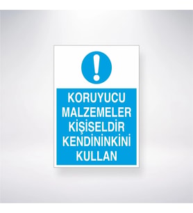 Koruyucu Malzemeler Kişiseldir Kendininkini Kullan 21x28 Arkası Yapışkanlı Levha